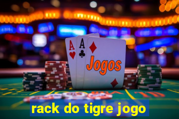 rack do tigre jogo